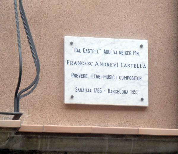 Una placa recorda la casa on va néixer - Sanaüja Una placa recorda la casa on va néixer - Sanaüja