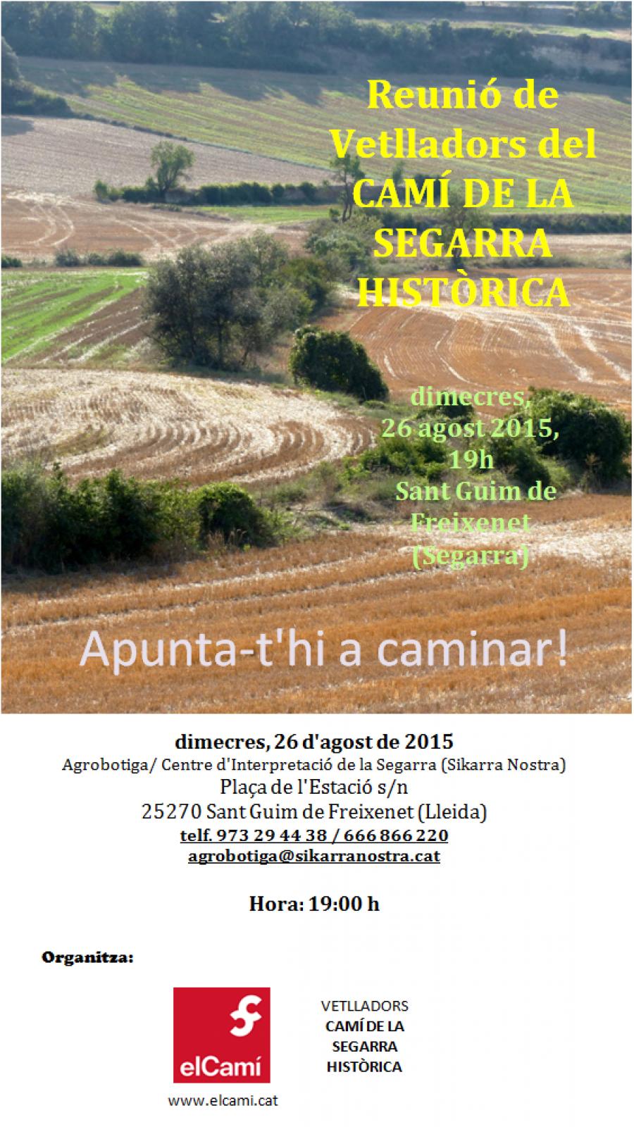 25.8.2015 Cartell Reunió de Vetlladors del Camí de la Segarra Històrica  Sant Guim de Freixenet -  Daniel Espejo Fraga