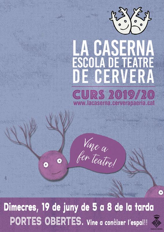 17.6.2019 cartell Portes Obertes Escola de TEatre  -  La Caserna. Escola de Teatre