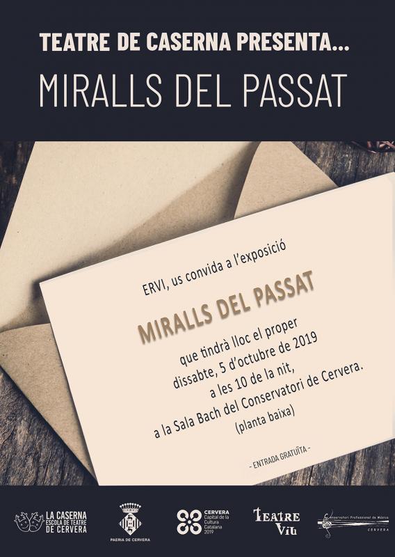 5.10.2019 cartell MIRALLS DEL PASSAT. Representació grup adults  Cervera -  La Caserna. Escola de Teatre