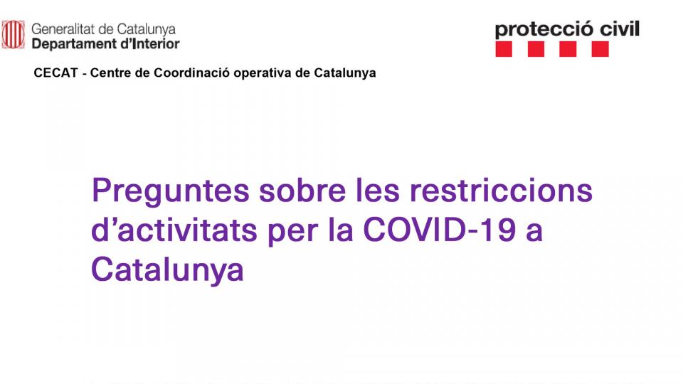 Protecció civil: preguntes sobre les restriccions d'activitats per la COVID-19