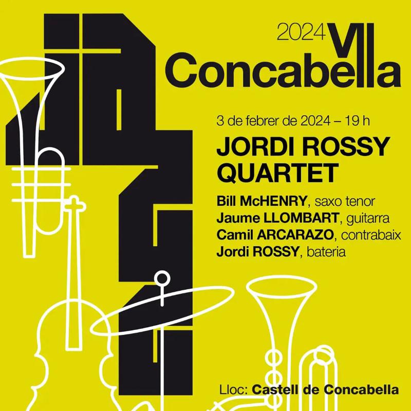 VII JazzConcabella Jordi Rossy Quartet - Concabella