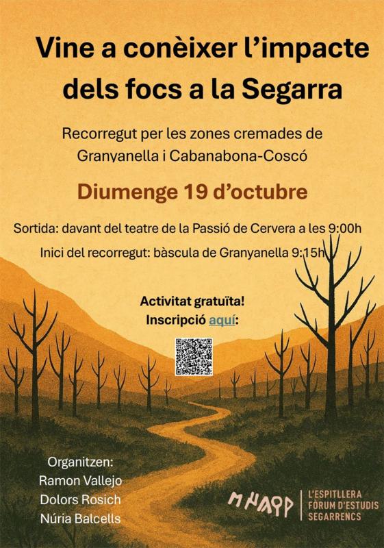cartell Vine a conèixer l'impacte dels focs a la Segarra