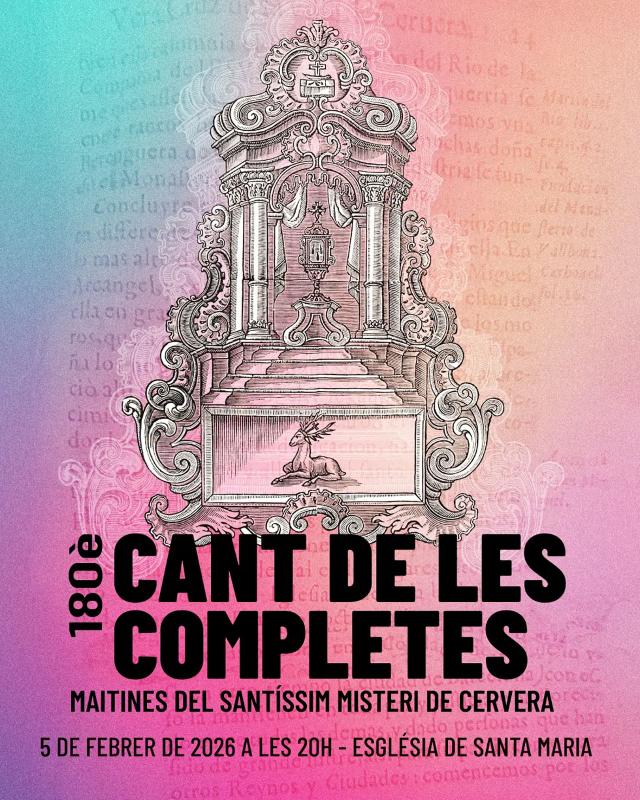 Cant de les Completes Festa Major d’Hivern de Cervera 2026 - Cervera Cant de les Completes Festa Major d’Hivern de Cervera 2026 - Cervera
