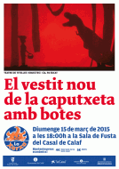 Calaf: cartell La Xarxa: El vestit nou de la Caputxeta amb botes  Francesc Latorre