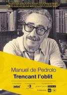 Guissona: cartell Estrena documental 'Manuel de Pedrolo, Trencant l'oblit'  7 lletres
