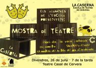 Cervera: cartell Mostra de teatre dels alumnes de la Caserna  La Caserna. Escola de teatre de Cervera