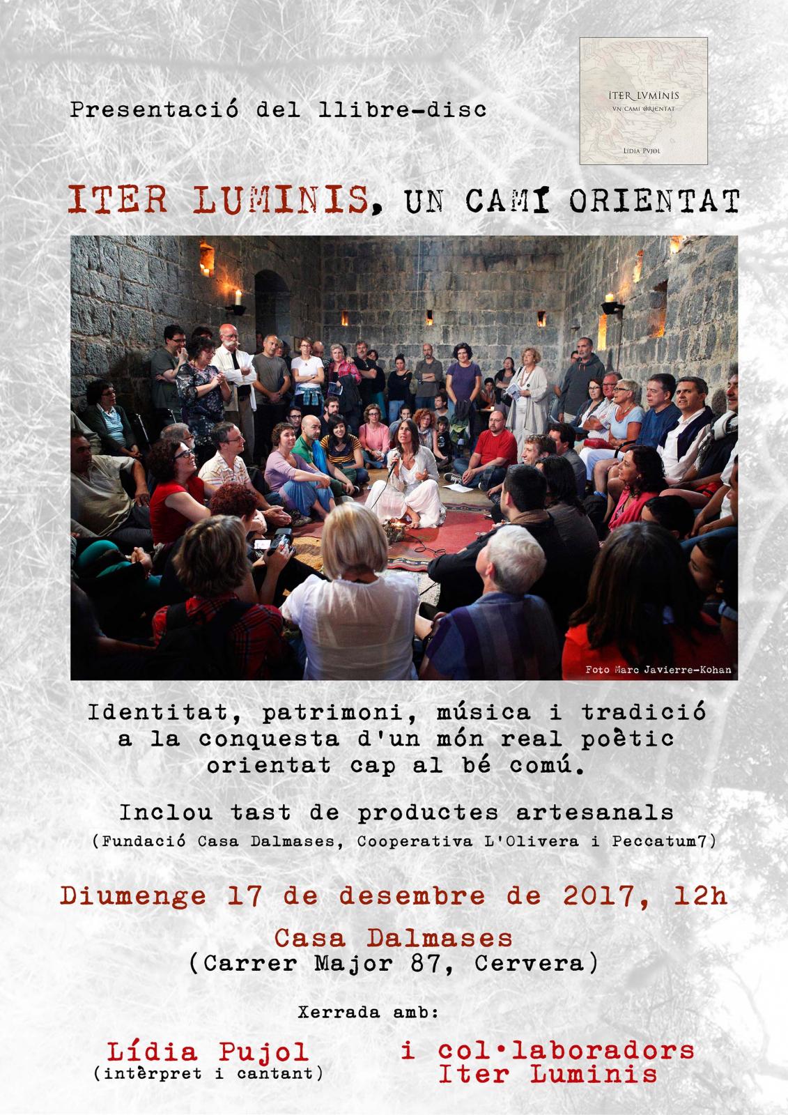 Lídia Pujol presenta el llibre-disc 'Iter Luminis, un camí orientat' a Casa Dalmases de Cervera Lídia Pujol presenta el llibre-disc 'Iter Luminis, un camí orientat' a Casa Dalmases de Cervera