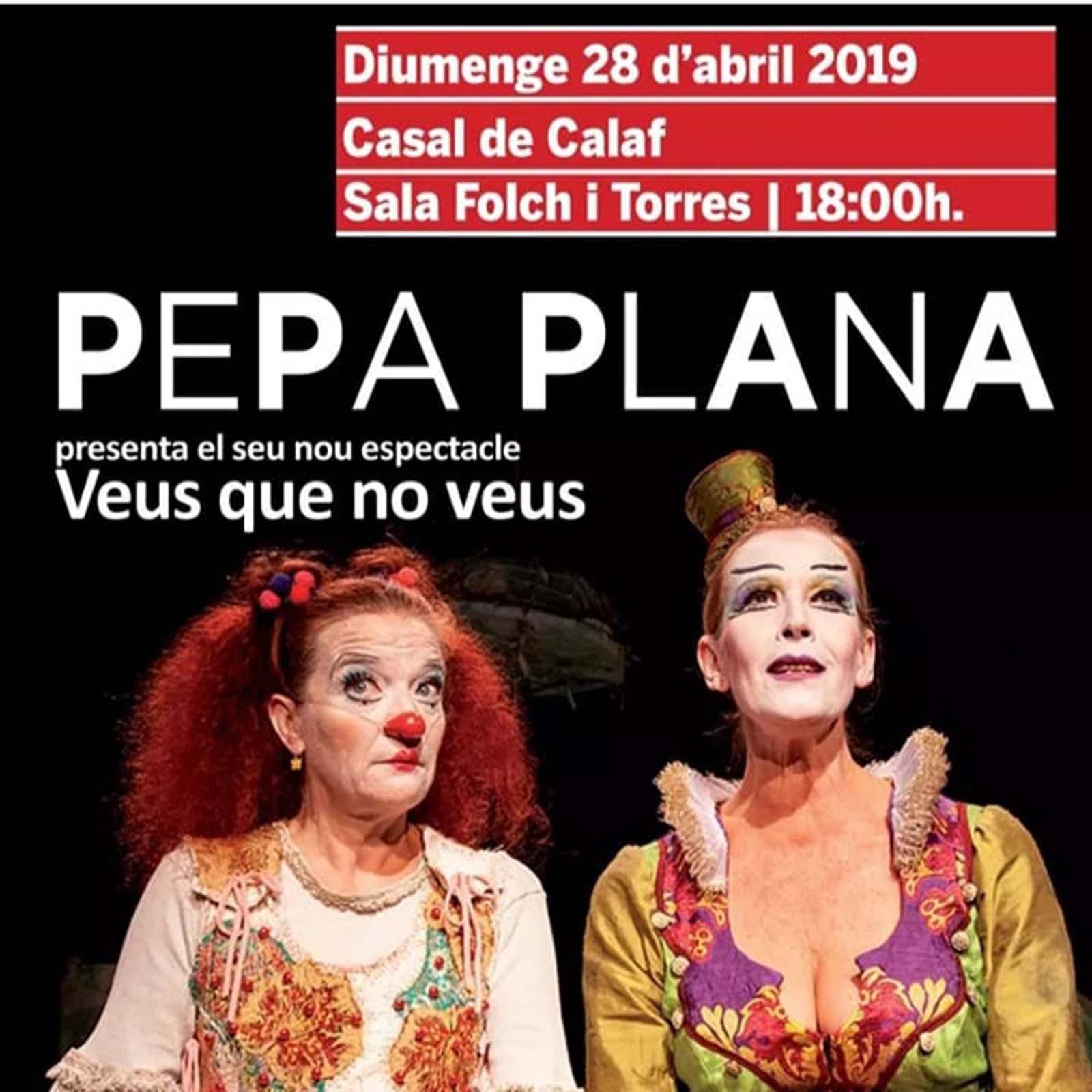 Teatre-clown Pepa Plana  'Veus que no veus'