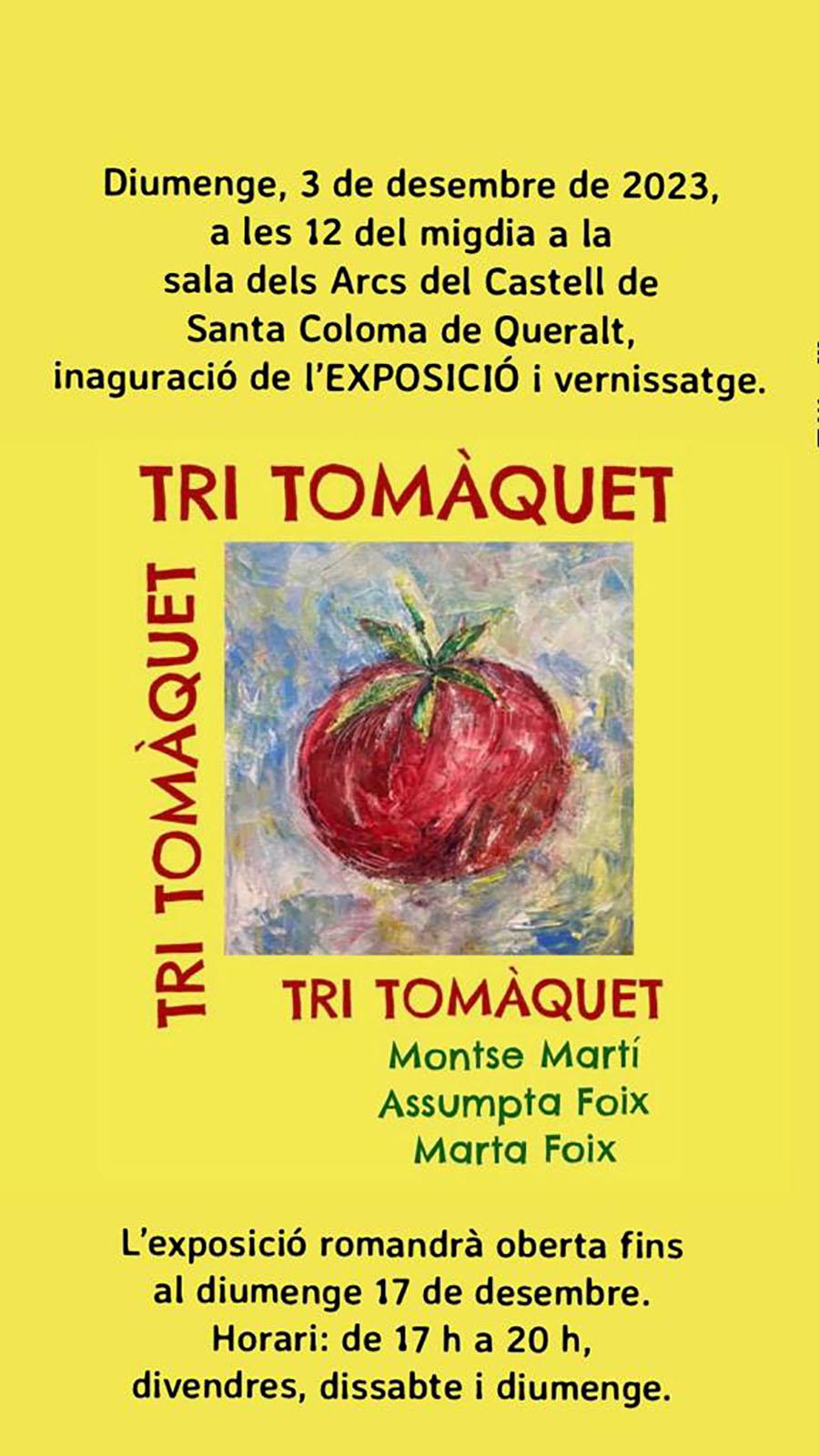 cartell exposició 'TRI TOMÀQUET'