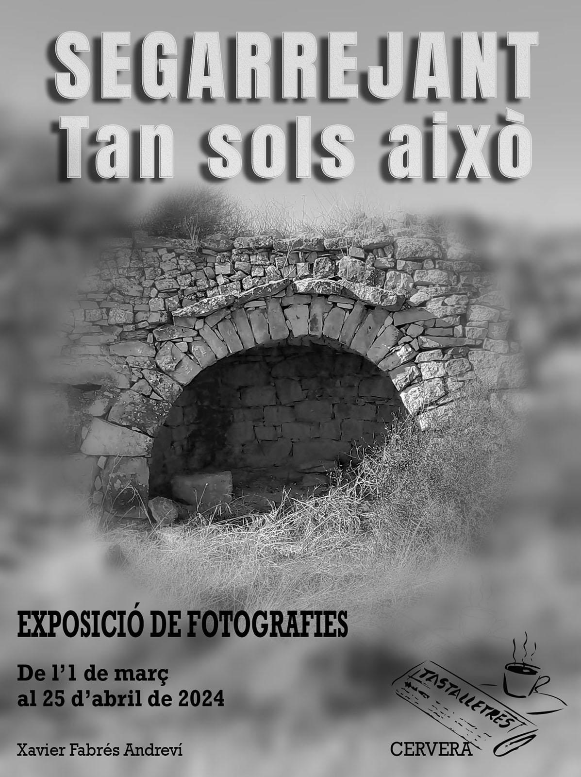 cartell Exposició fotogràfica 'Segarrejant'