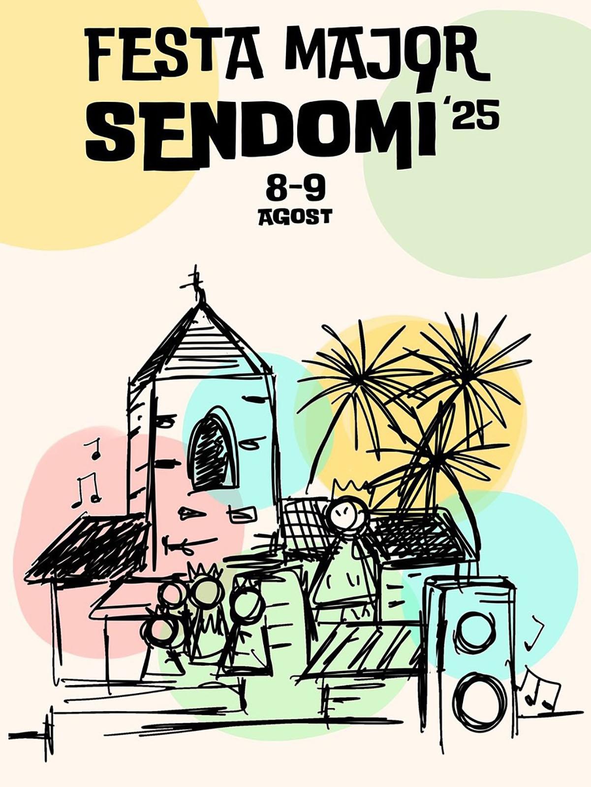 cartell Festa Major de Sendomí 2025 cartell Festa Major de Sendomí 2025