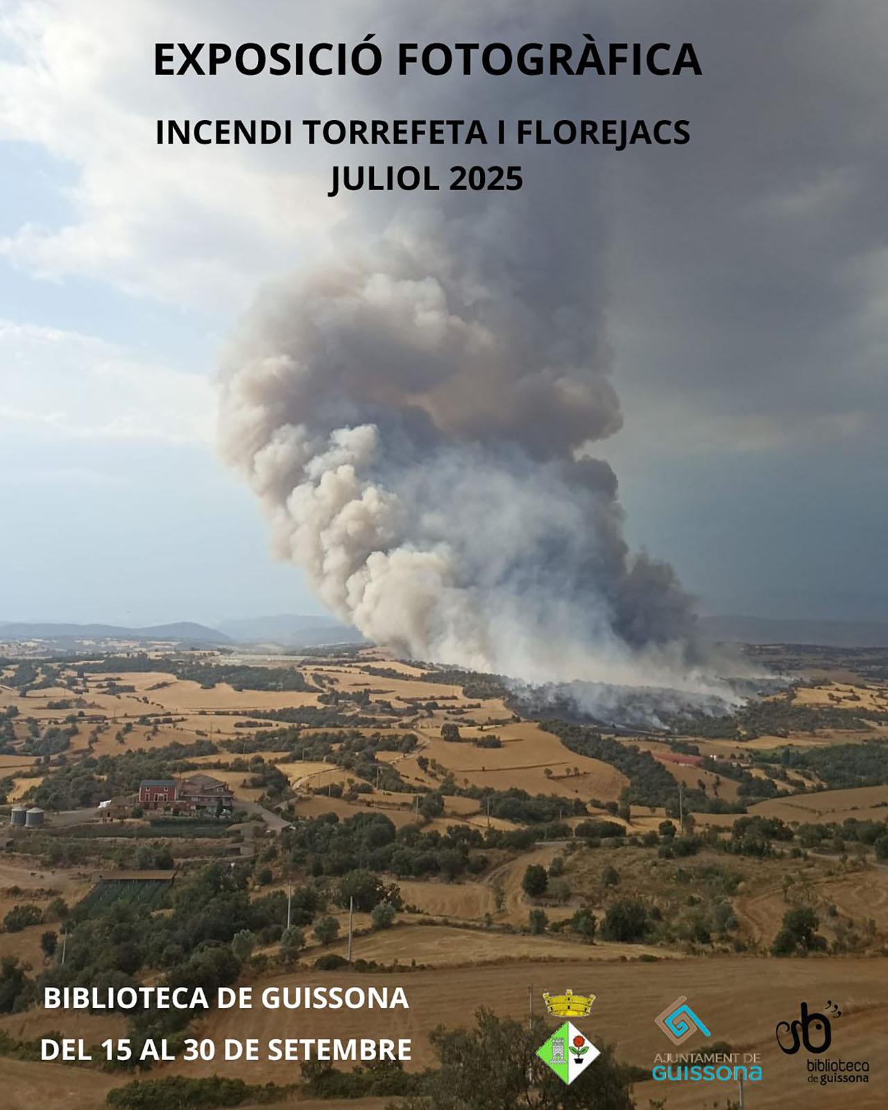 cartell Exposició fotogràfica 'Incendi Torrefeta i Florejacs'